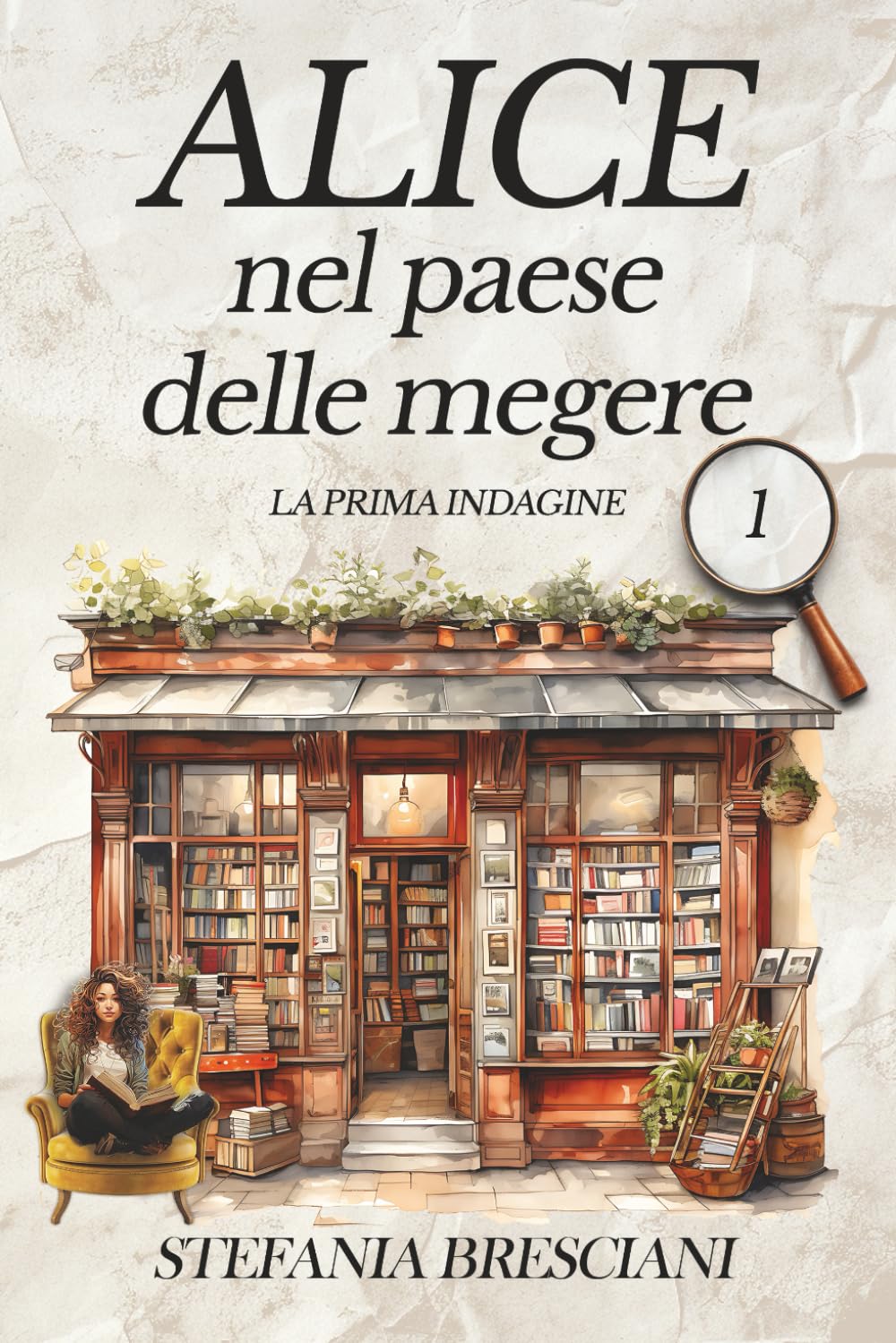 Alice nel paese delle megere: La prima indagine book