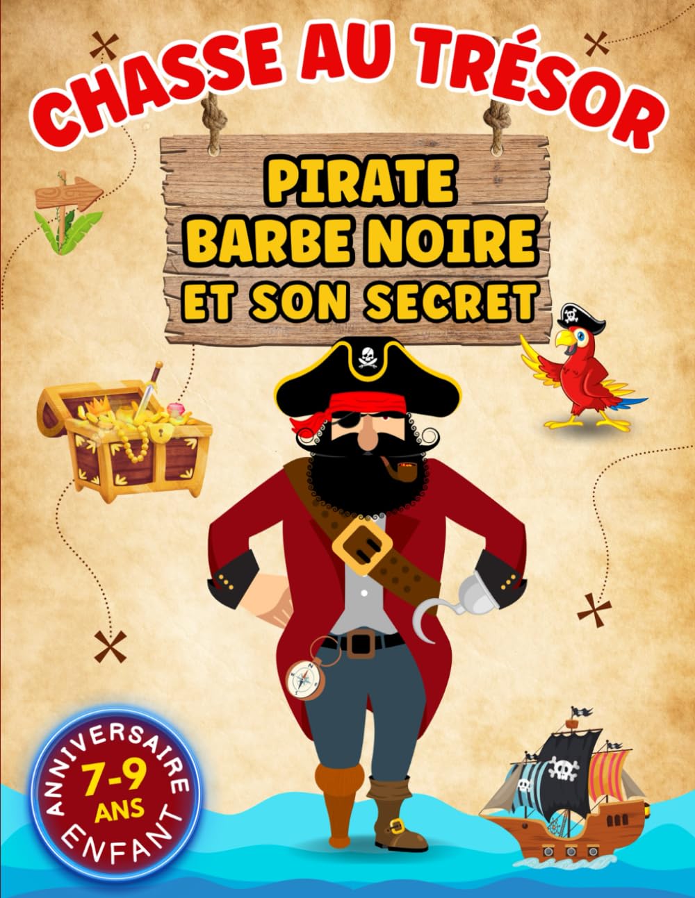 Chasse au trésor Pirate Barbe Noire et son secret: Livre complet pour organiser et animer un anniversaire pour enfant de 7 à 9 ans. Aventure en équipe avec des idées de jeux. book