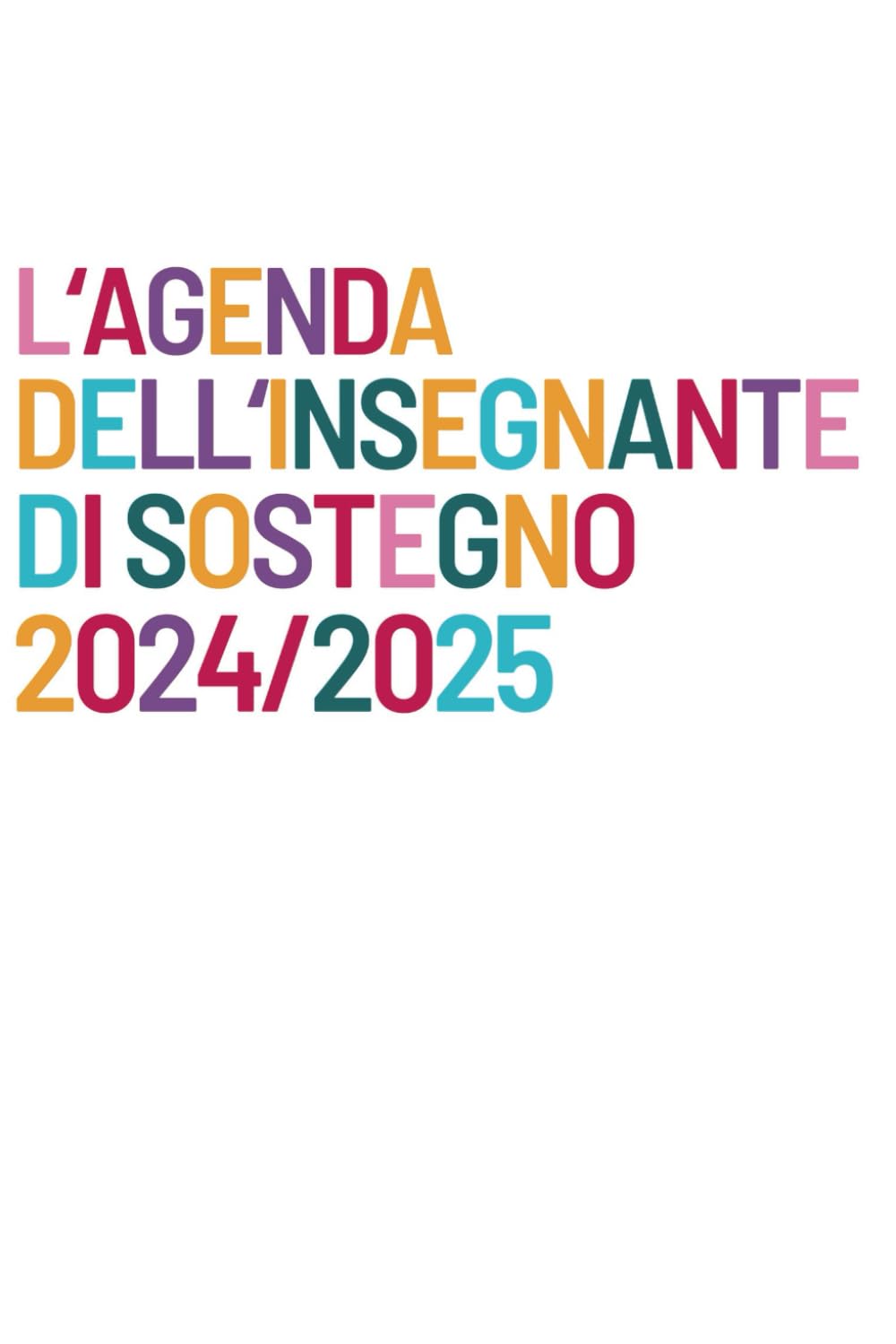 L'agenda dell'insegnante di sostegno 2024-2025 Study Guides
