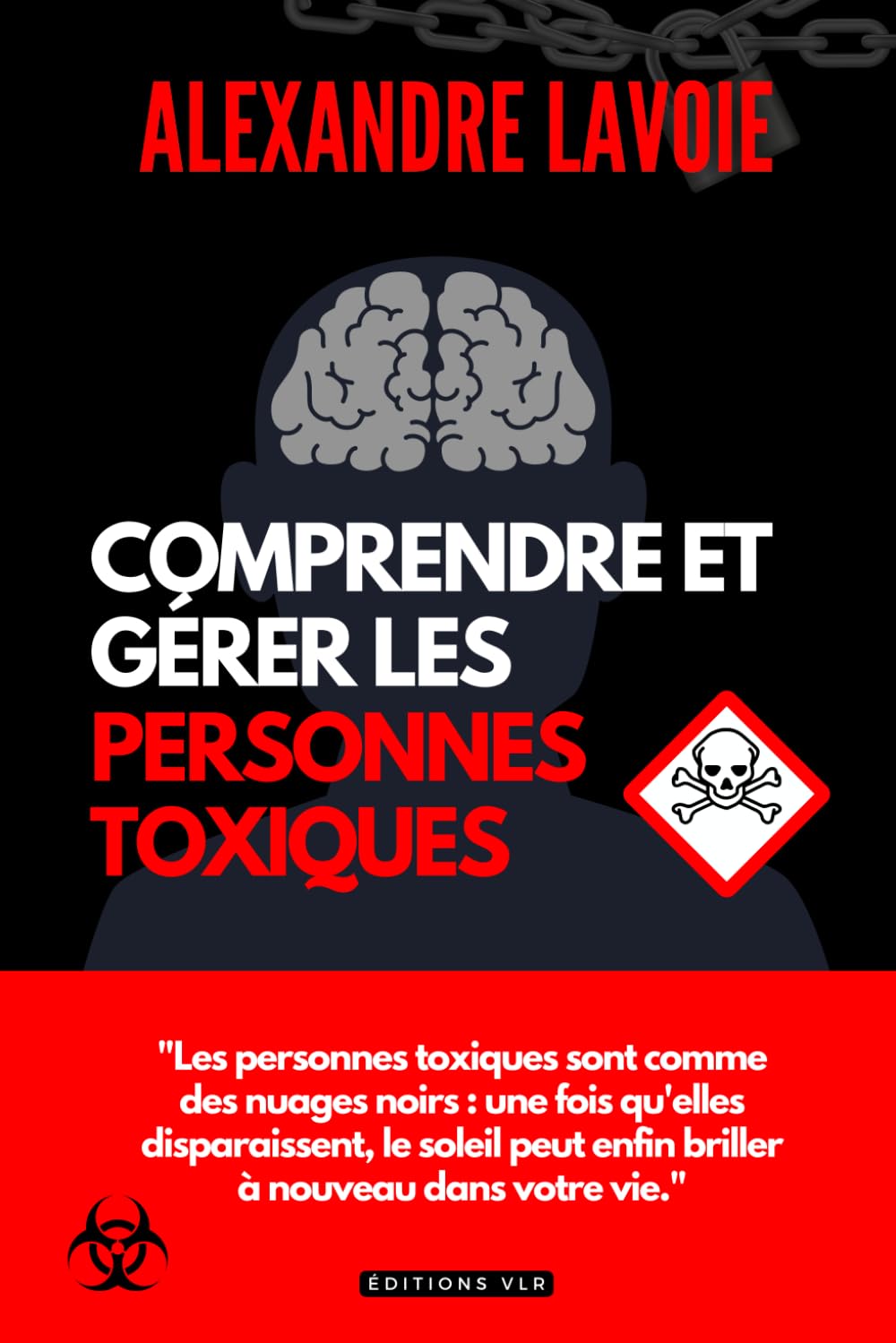 Comprendre et gérer les personnes toxiques: Guide pour préserver votre bien-être book