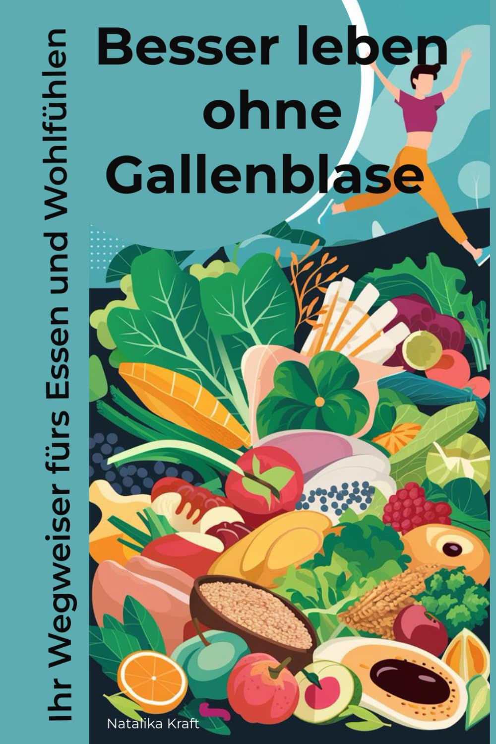 Besser leben ohne Gallenblase: Ihr Wegweiser fürs Essen und Wohlfühlen (Ratgeber) Health, Nutrition & Fitness