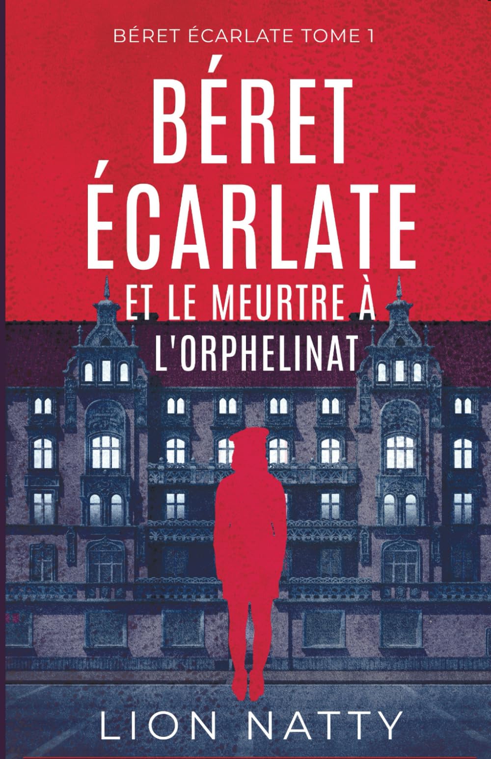 Béret Écarlate et le Meurtre à l'Orphelinat book
