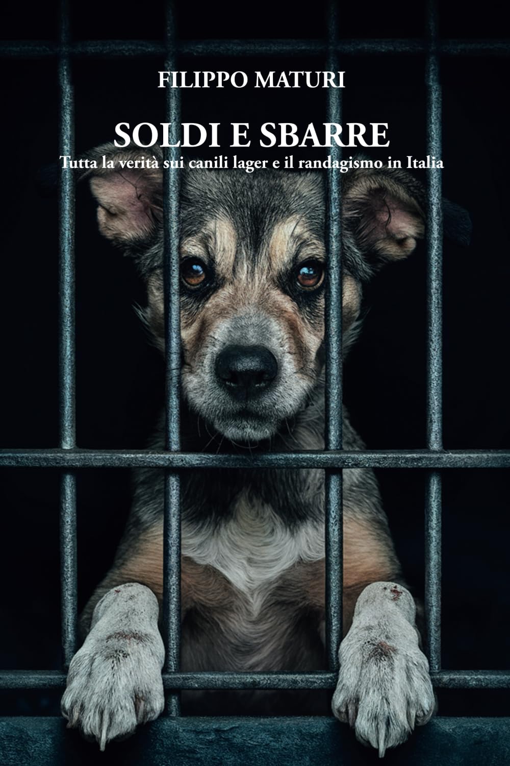 Soldi e Sbarre: Tutta la verità sui canili lager in Italia book