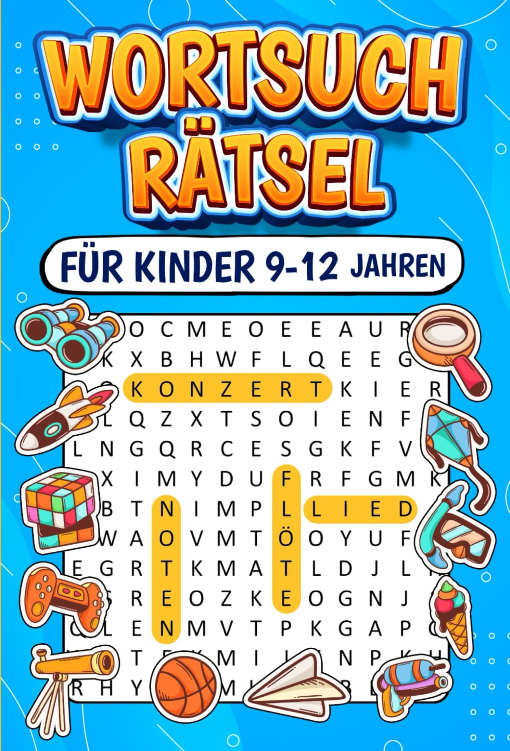 Wortsuchrätsel für Kinder 9-12 Jahren: 100 Thematische Puzzles mit Steigender Schwierigkeit, Großen Schriften und Bezaubernden Bildern - mit Lösungen | Rätselbuch Für Mädchen & Jungen Leisure & Fun