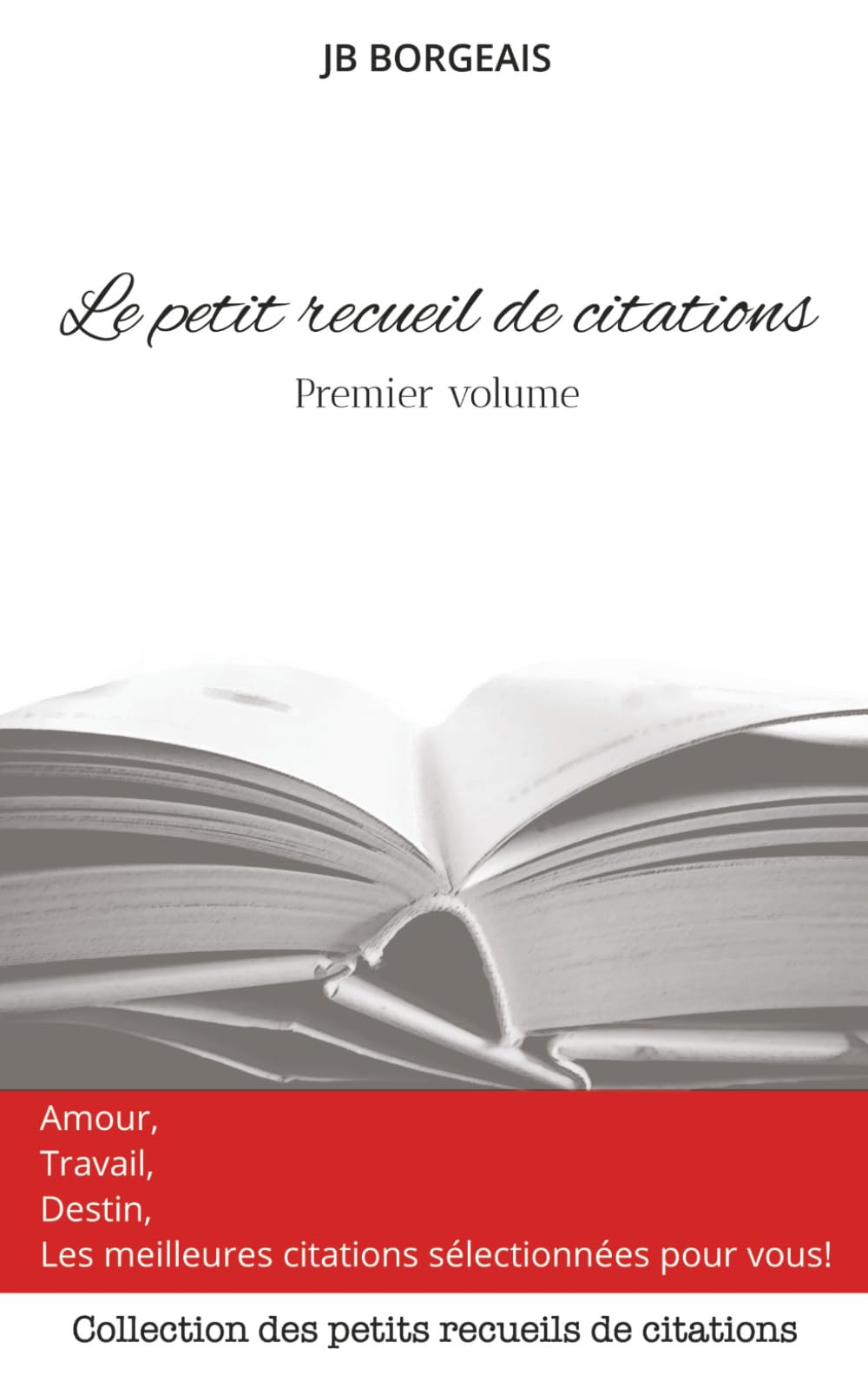 Le petit recueil de citations - Premier volume book