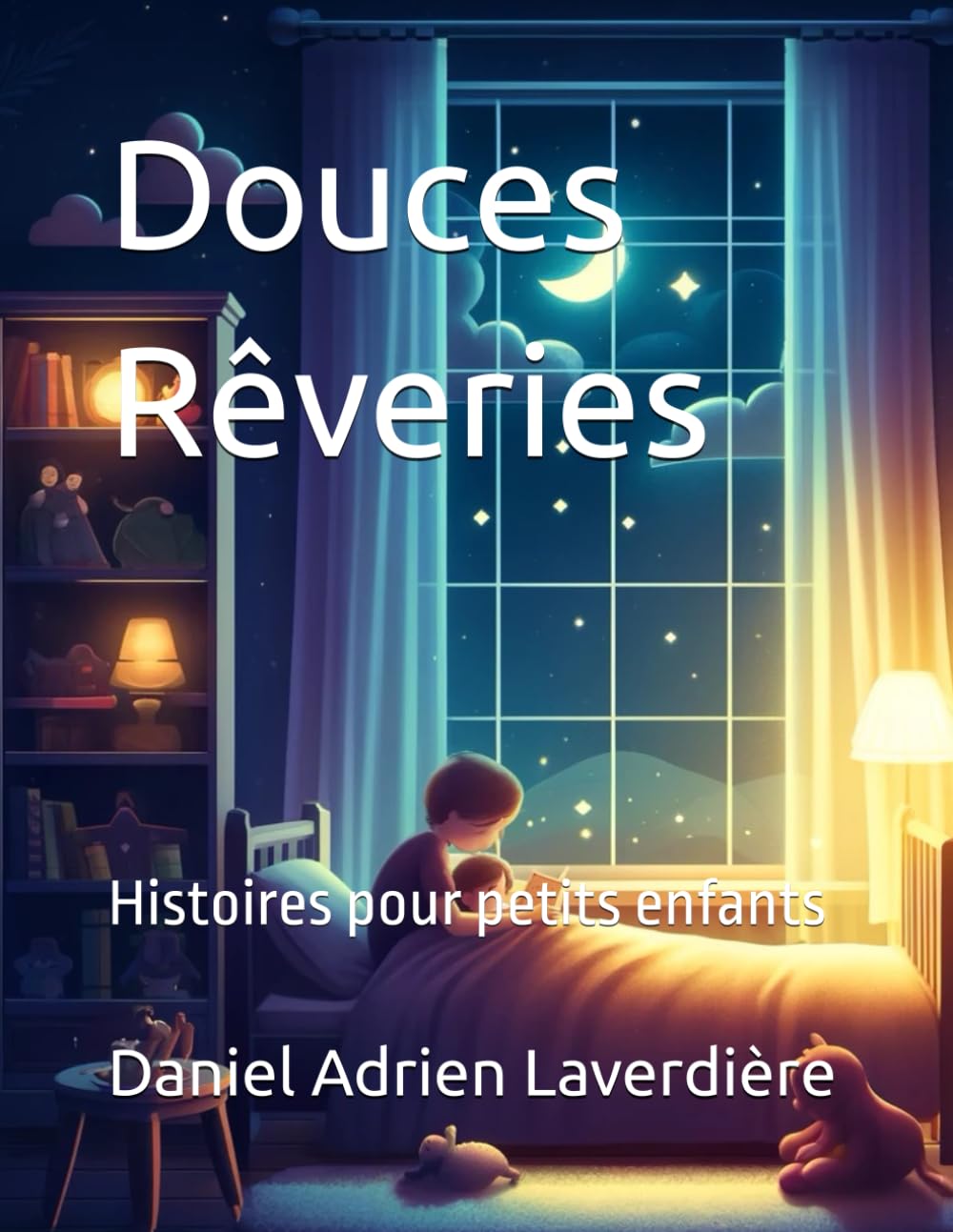 Douces Rêveries: Histoires pour petits enfants book