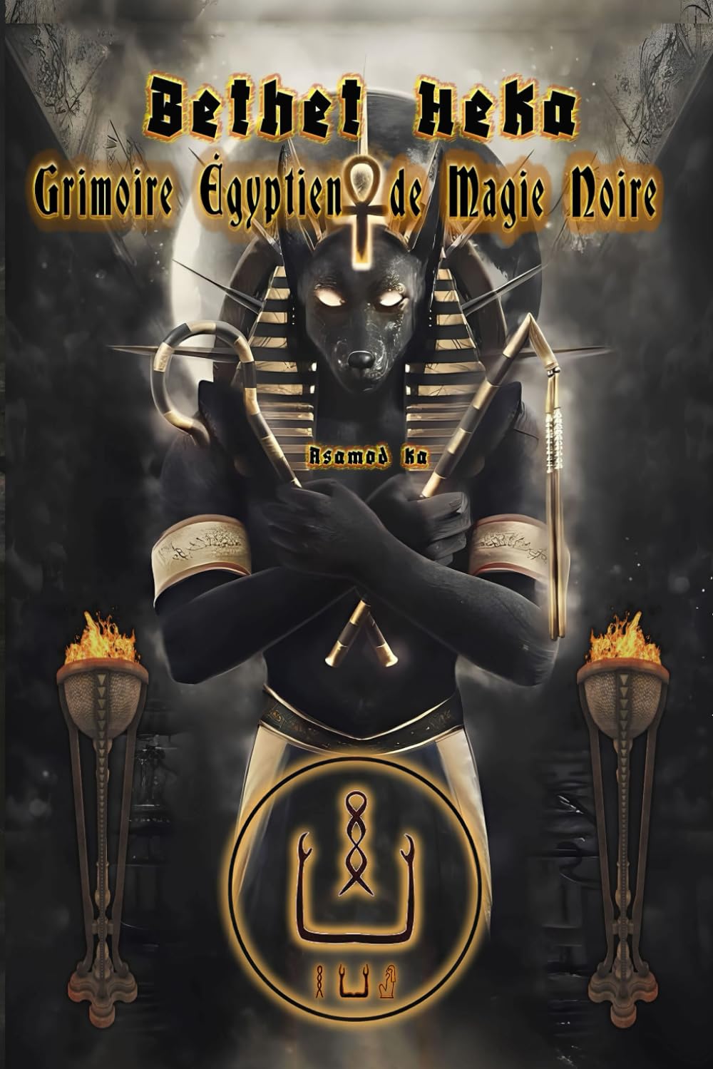 Bethet Heka- Grimoire Égyptien de Magie Noire book
