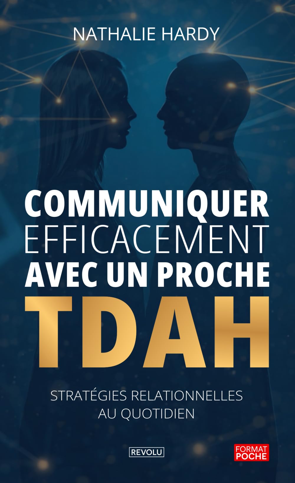 Communiquer efficacement avec un proche TDAH: Stratégies relationnelles au quotidien book