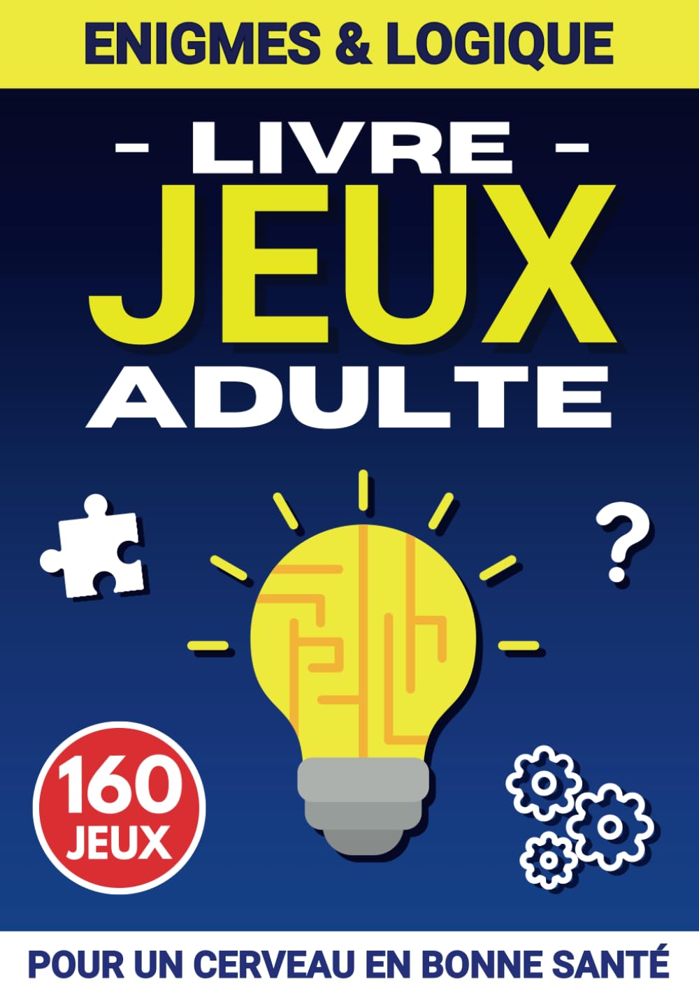 Livre jeux adulte Logique et Énigmes: Stimulez votre esprit avec ce cahier multi-activités : quiz,mots mêlés,math ... pour la détente, anti-stress, vacances book