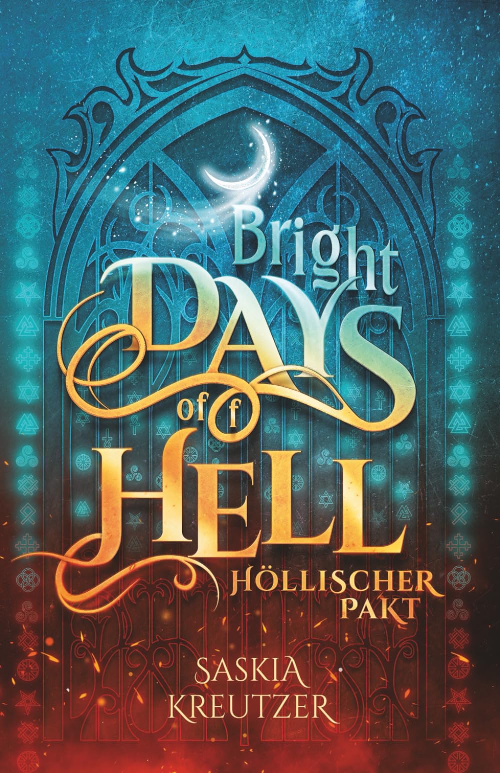 Bright Days of(f) Hell: Höllischer Pakt: Dämonische New Adult Urban Romantasy mit multi-mythologischen und magischen Verstrickungen book