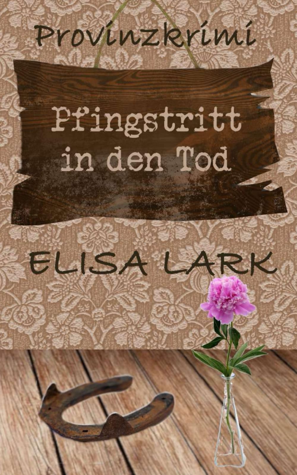 Pfingstritt in den Tod: Der achtzehnte Fall für den Karl Ramsauer (Provinzkrimi) Cosy Mystery & Humour