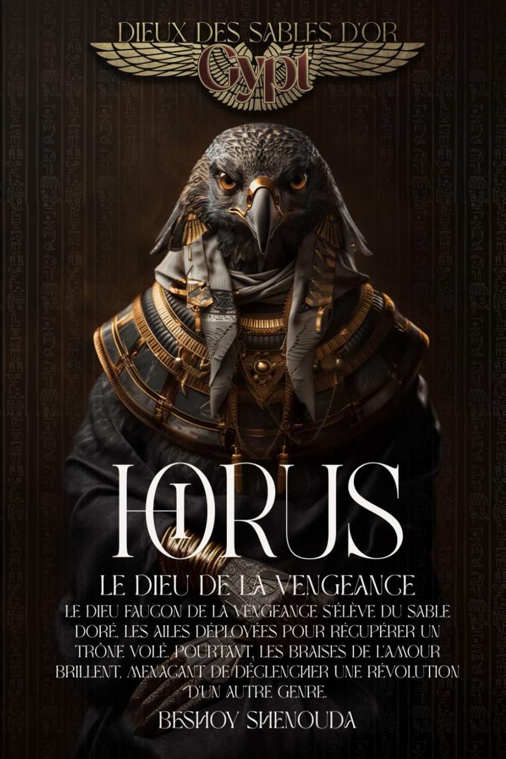HORUS : Le dieu de la vengeance: L'histoire complète de la plus grande saga mythique égyptienne sur la vengeance, l'amour et le destin d'un dieu est parue dans L'histoire des pharaons. book