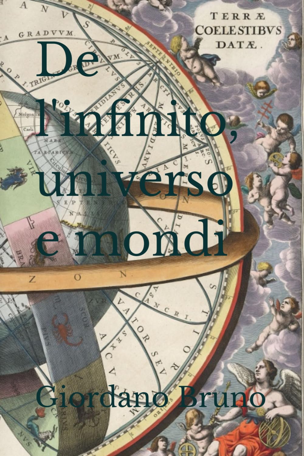 De l'infinito, universo e mondi: (Edizione integrale) book