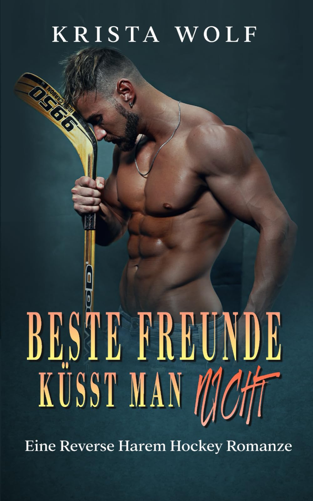 Beste Freunde Küsst Man Nicht: Eine Reverse Harem Hockey Romanze Contemporary literature