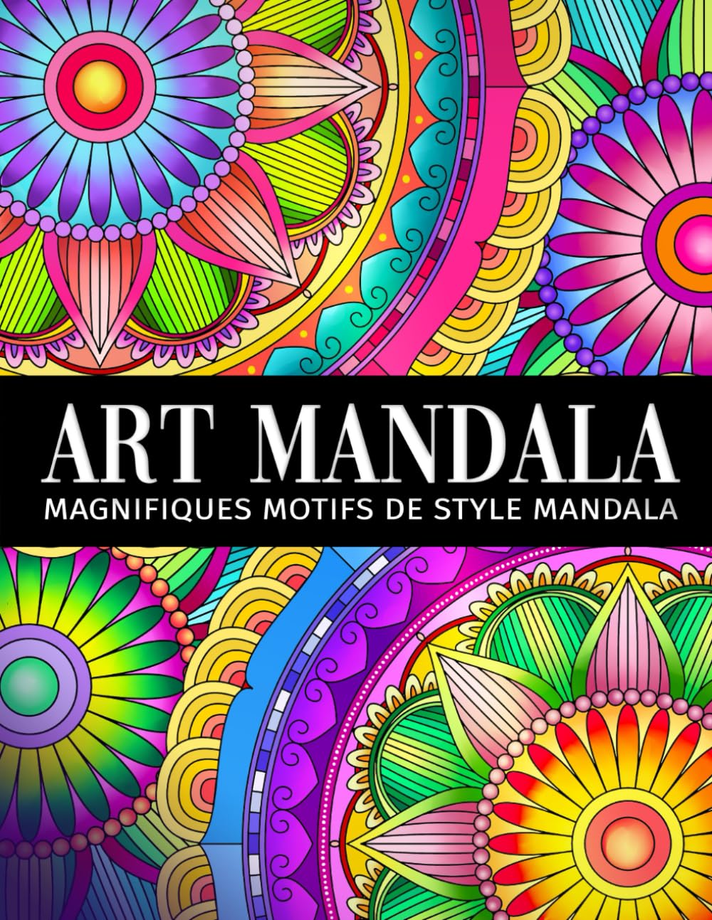 Art mandala: Un livre de coloriage pour adultes avec de magnifiques motifs de style mandala pour soulager le stress et se détendre book