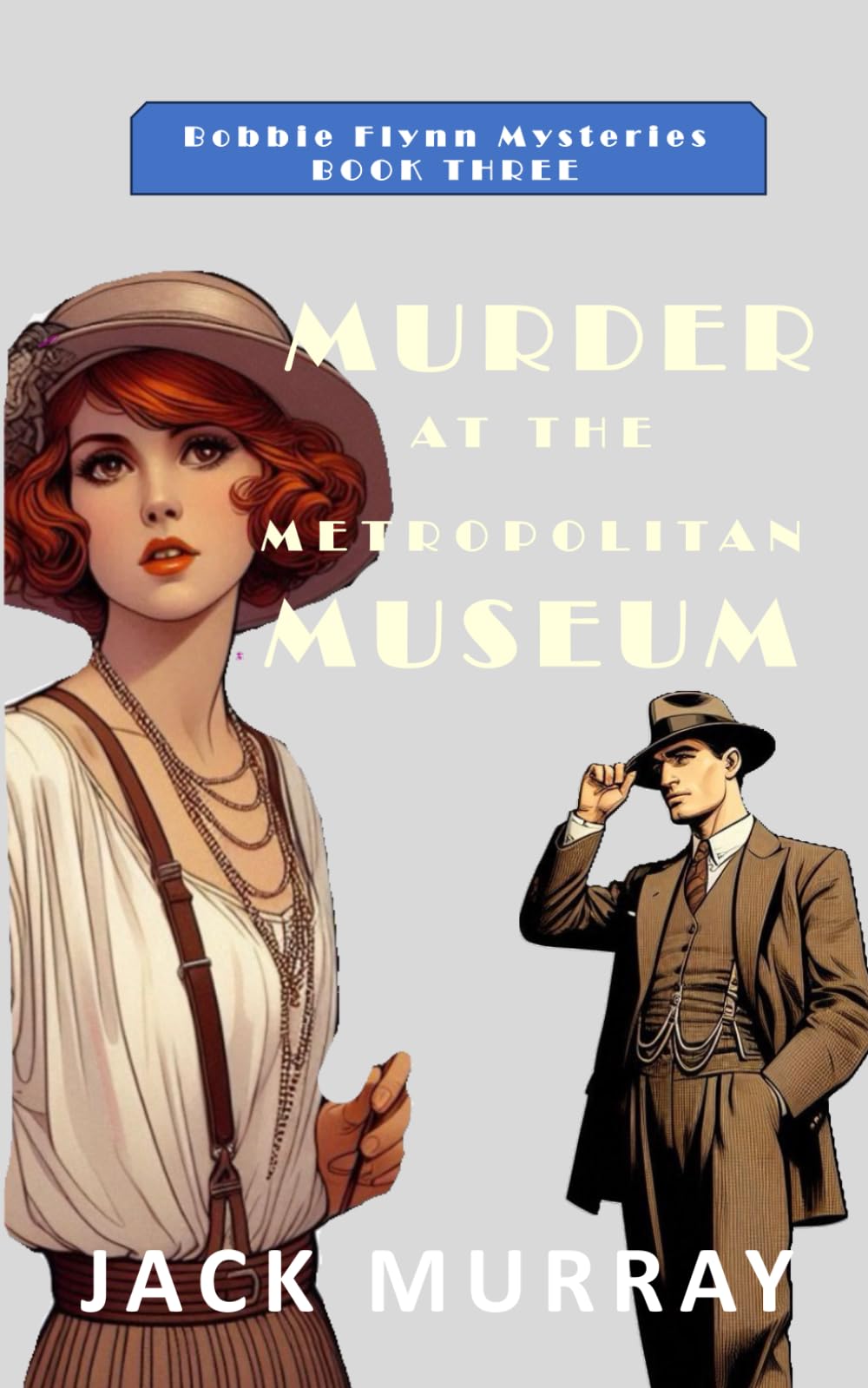 Murder at the Metropolitan Museum: A 1920's New York Murder Mystery book