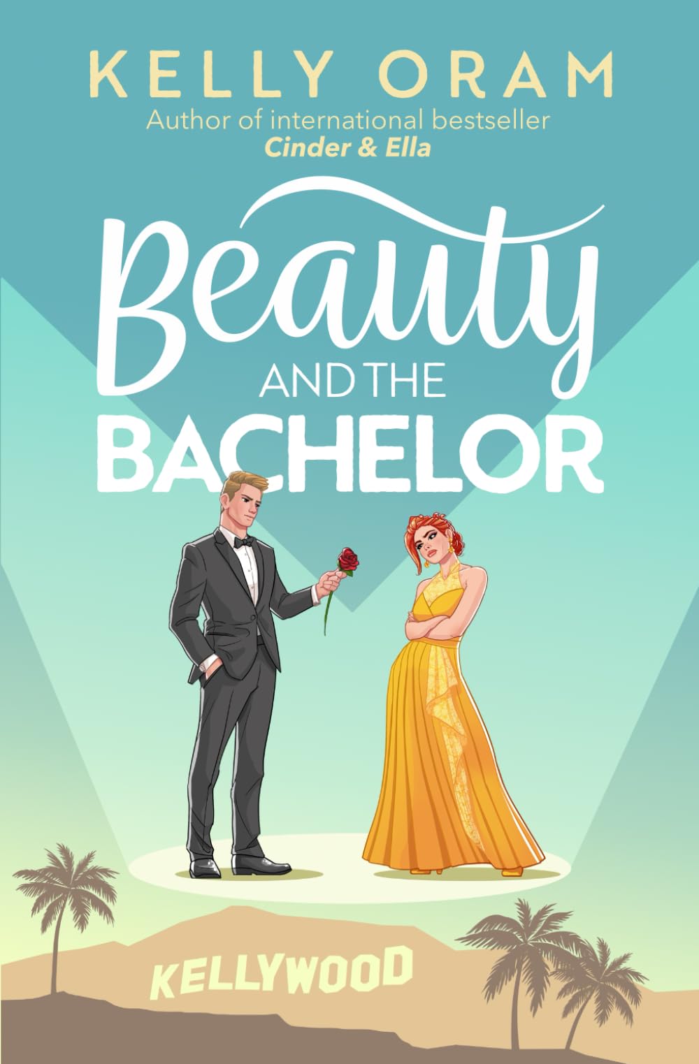 Beauty and the Bachelor (Kellywood, Band 6) Contemporary Romance