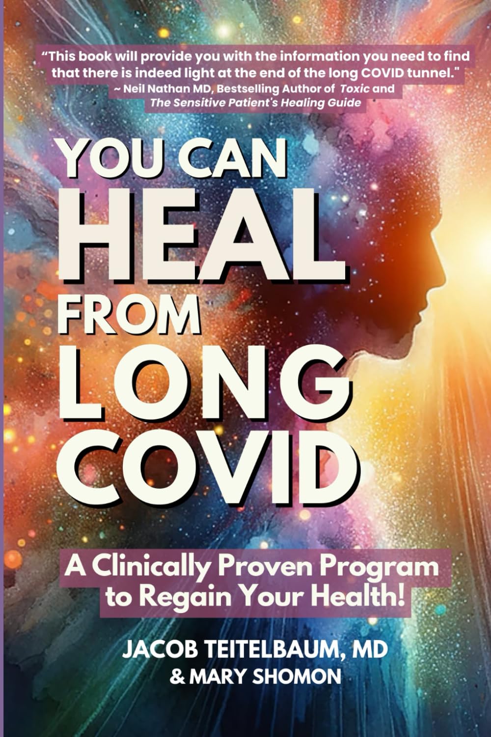 You Can Heal from Long COVID: A Clinically Proven Program to Regain Your Health Medicine