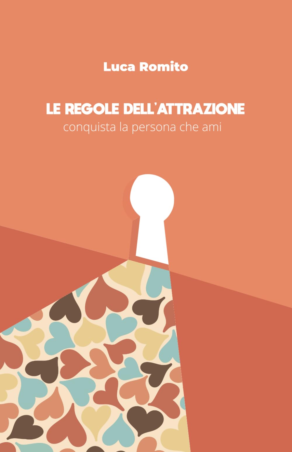 Le Regole dell'Attrazione: Conquista la persona che ami book