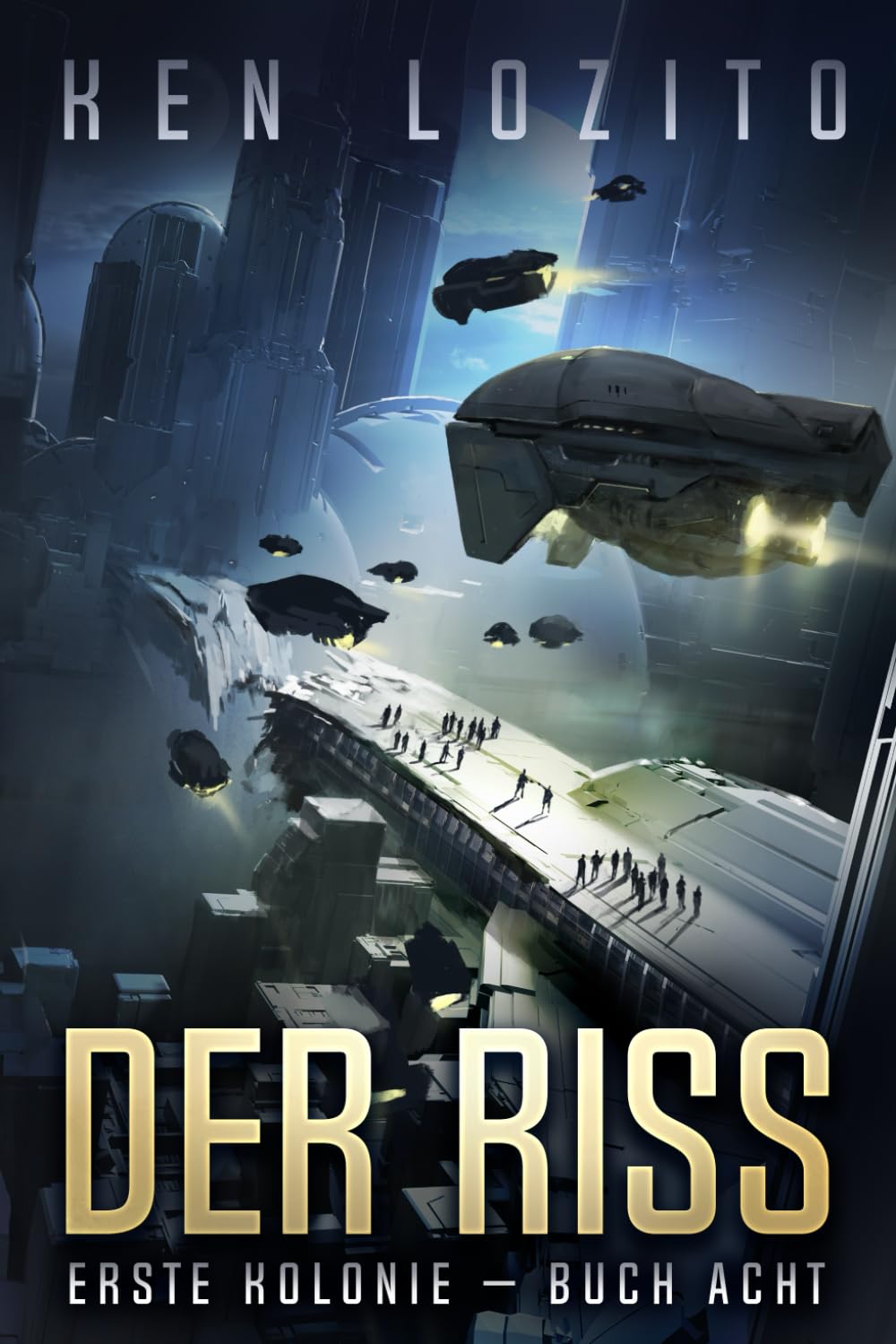 Der Riss (Erste Kolonie, Band 8) Action & Adventure