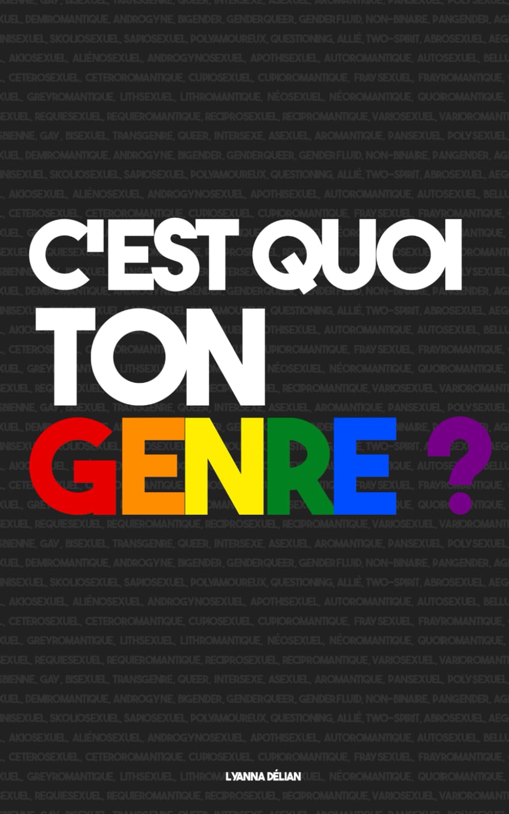C'est quoi ton genre: Explications des différentes identités et sexualités de la communauté lgbt, livre pour le pride month et la communauté lgbtq+ book