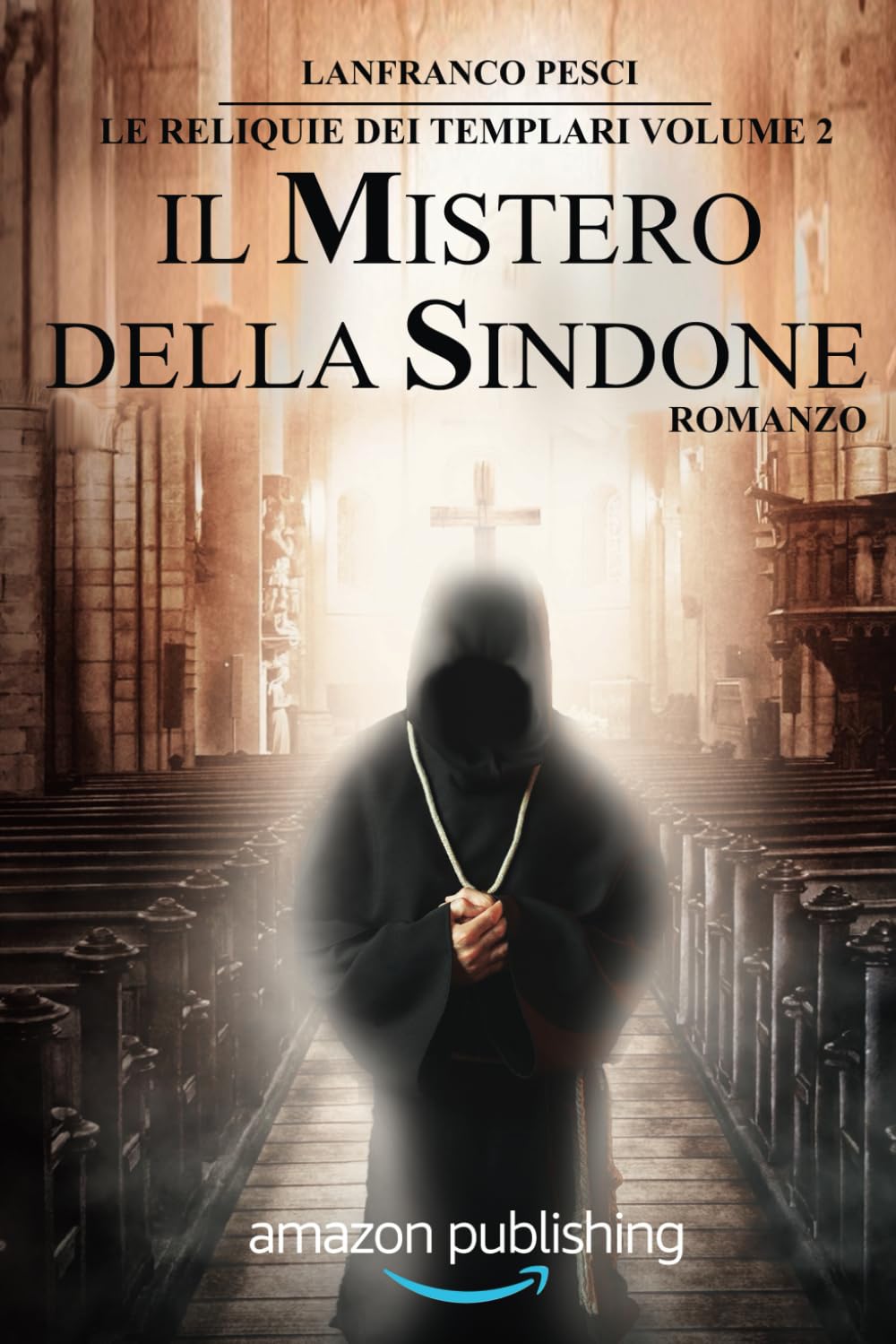 Il Mistero della Sindone: Le Reliquie dei Templari Volume 2 book