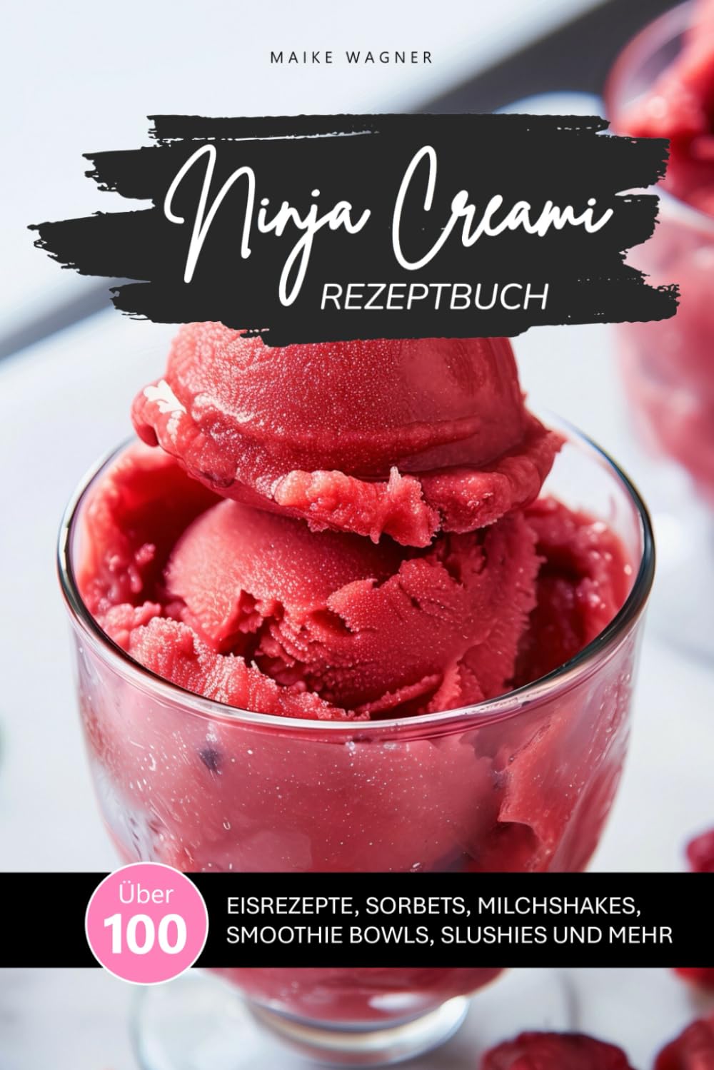NINJA CREAMI REZEPTBUCH: Über 100 leckere und einfache Rezepte für Eis, Sorbets, Smoothie Bowls, Milchshakes, Slushies und mehr mit der Ninja Creami ... Farbfotos (NINJA CREAMI REZEPTBÜCHER) Medicine