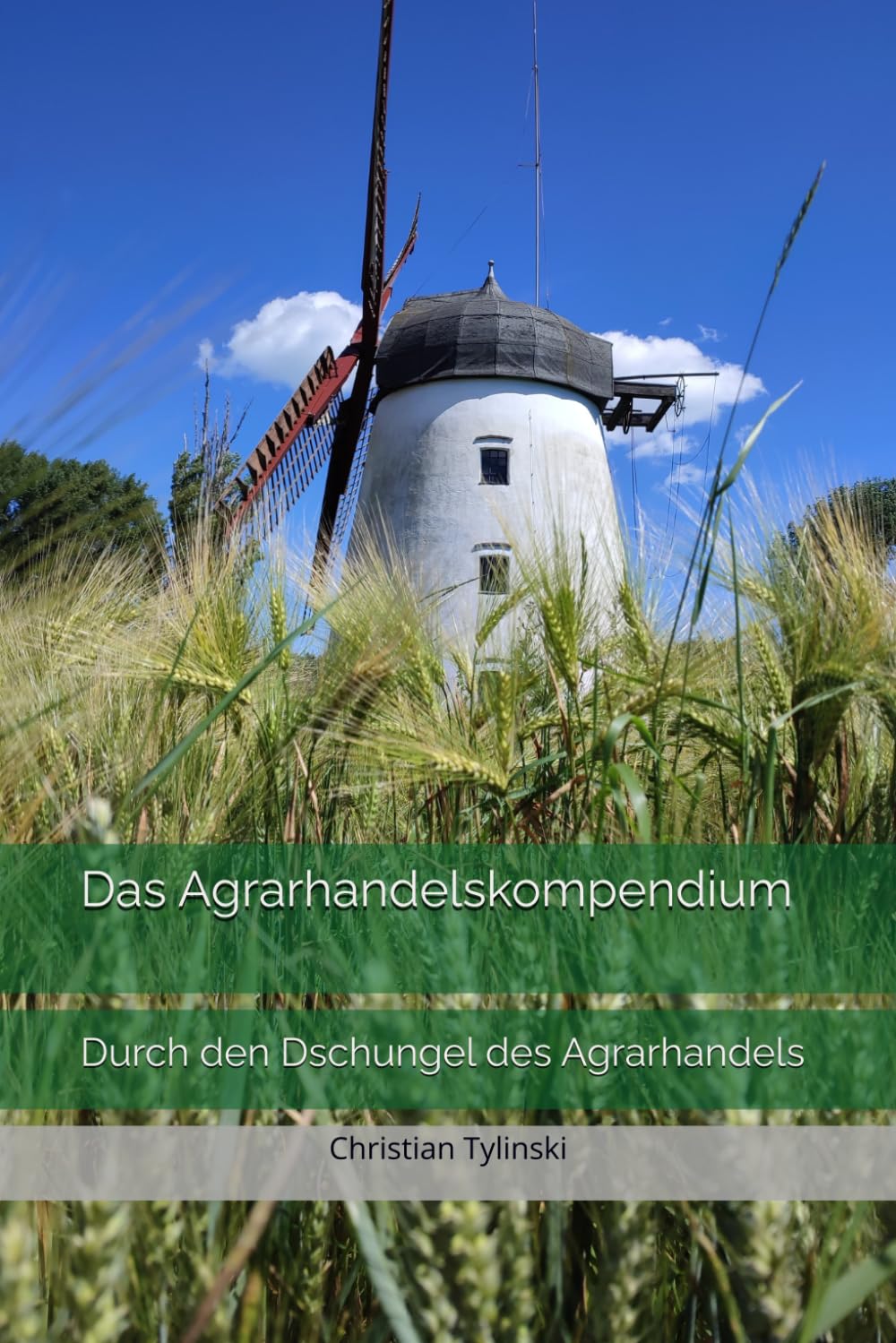 Das Agrarhandelskompendium: Durch den Dschungel des Agrarhandels Law