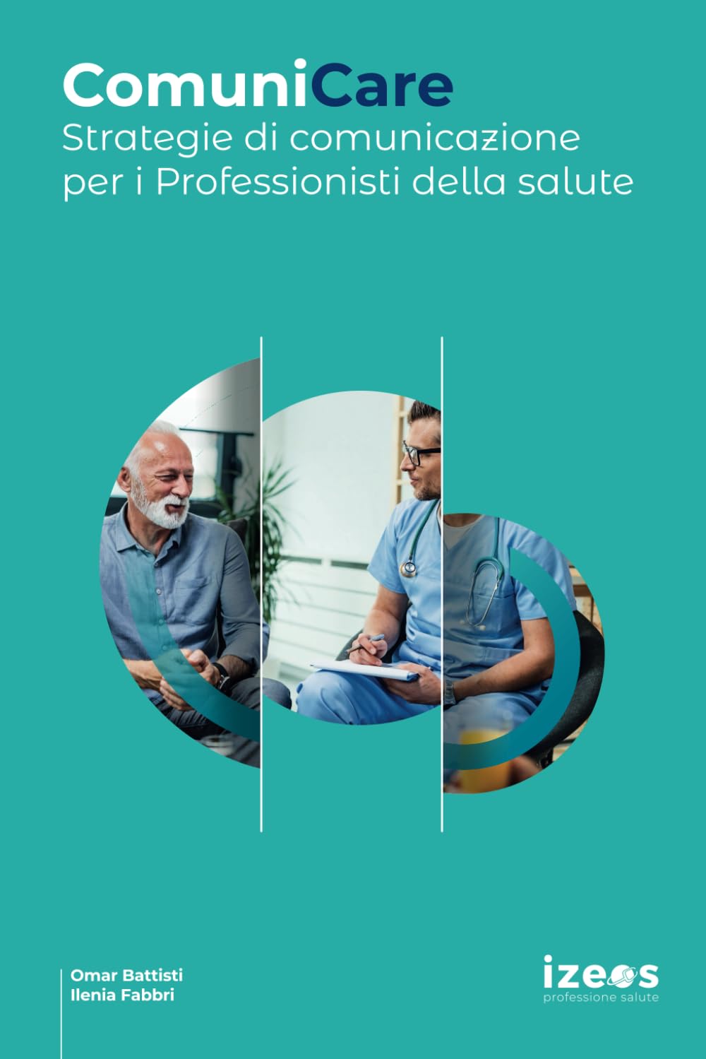 ComuniCare. Strategie di comunicazione per i Professionisti della salute Social Sciences