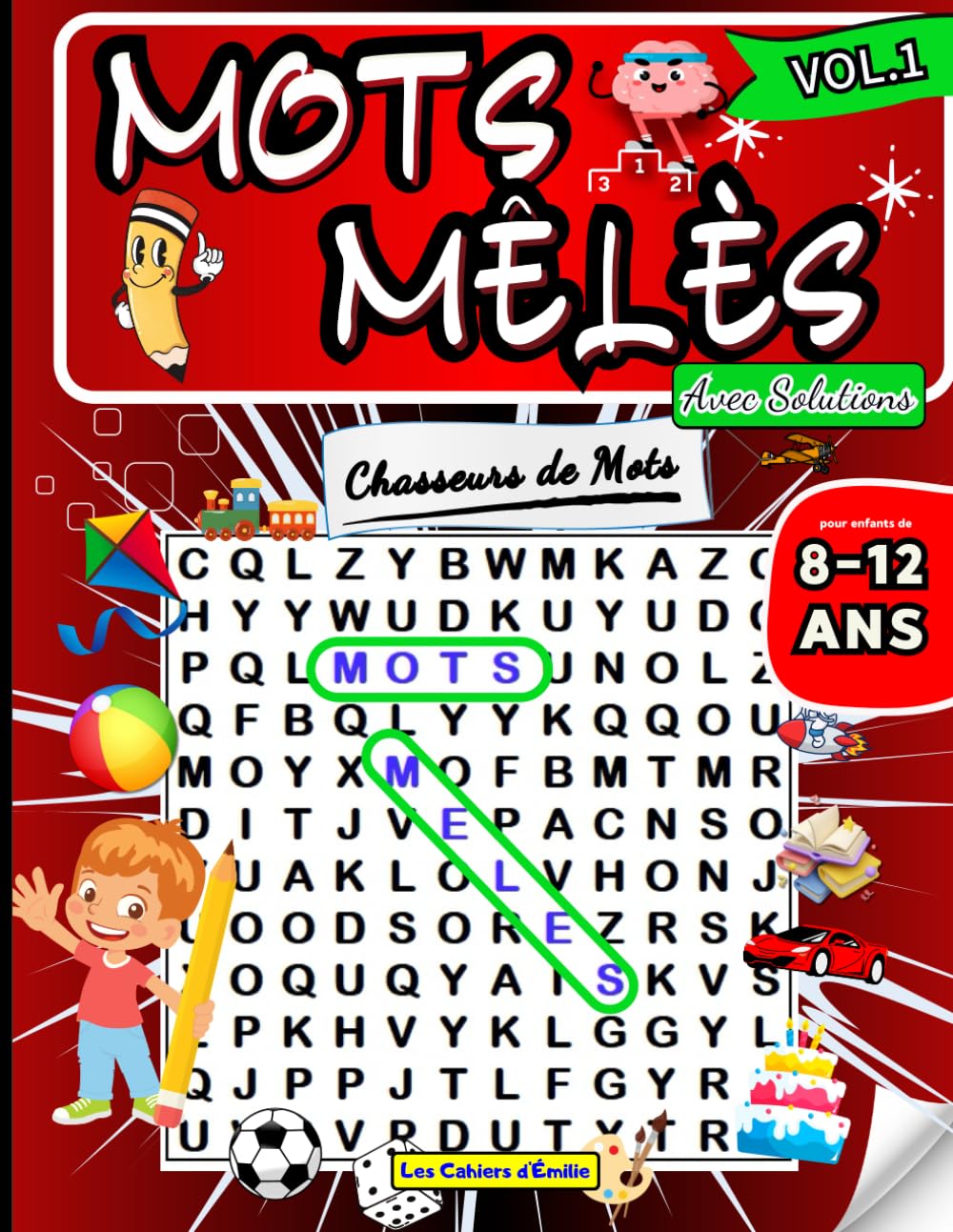 Mots Mêlés Enfants 8-12 ans: 100 Grilles Thématiques Avec Solutions -1000 Mots – 2 Niveaux De Difficultés - Cherche Et Trouve Les Mots Cachés Dans Le ... Le Vocabulaire Et l'Orthographe - Volume 1 book