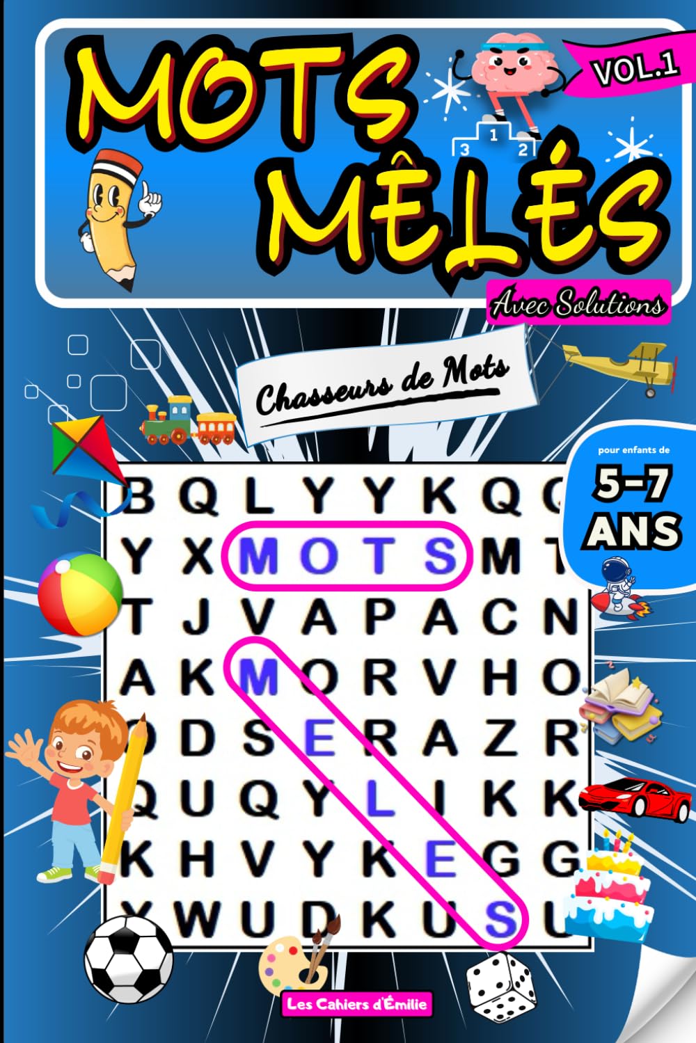 Mots Mêlés Enfants 5-7 ans: Chasseurs De Mots -100 Grilles Thématiques Avec Solutions - 600 Mots – Cherche et Trouve Les Mots Cachés Dans Le Meli Melo ... Le Vocabulaire Et l'Orthographe - Volume 1 book
