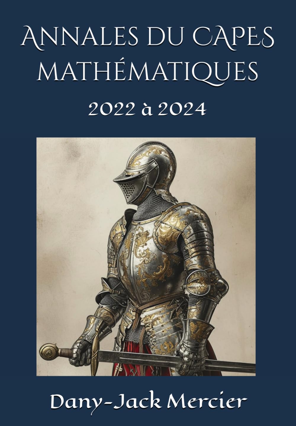Annales du CAPES mathématiques: 2022 à 2024 book