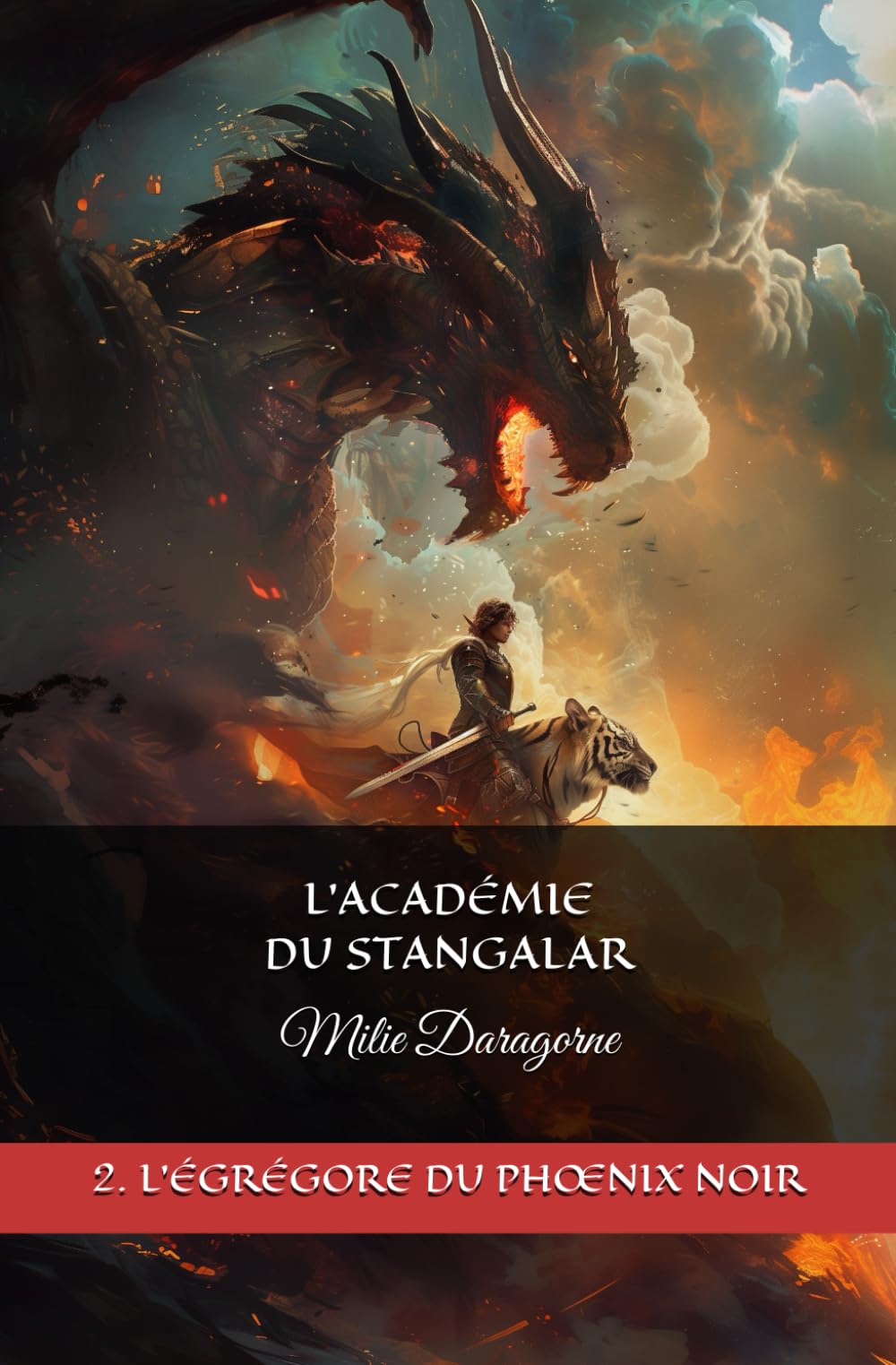 L'ACADEMIE DU STANGALAR: Tome 2 : L'EGREGORE DU PHOENIX NOIR book