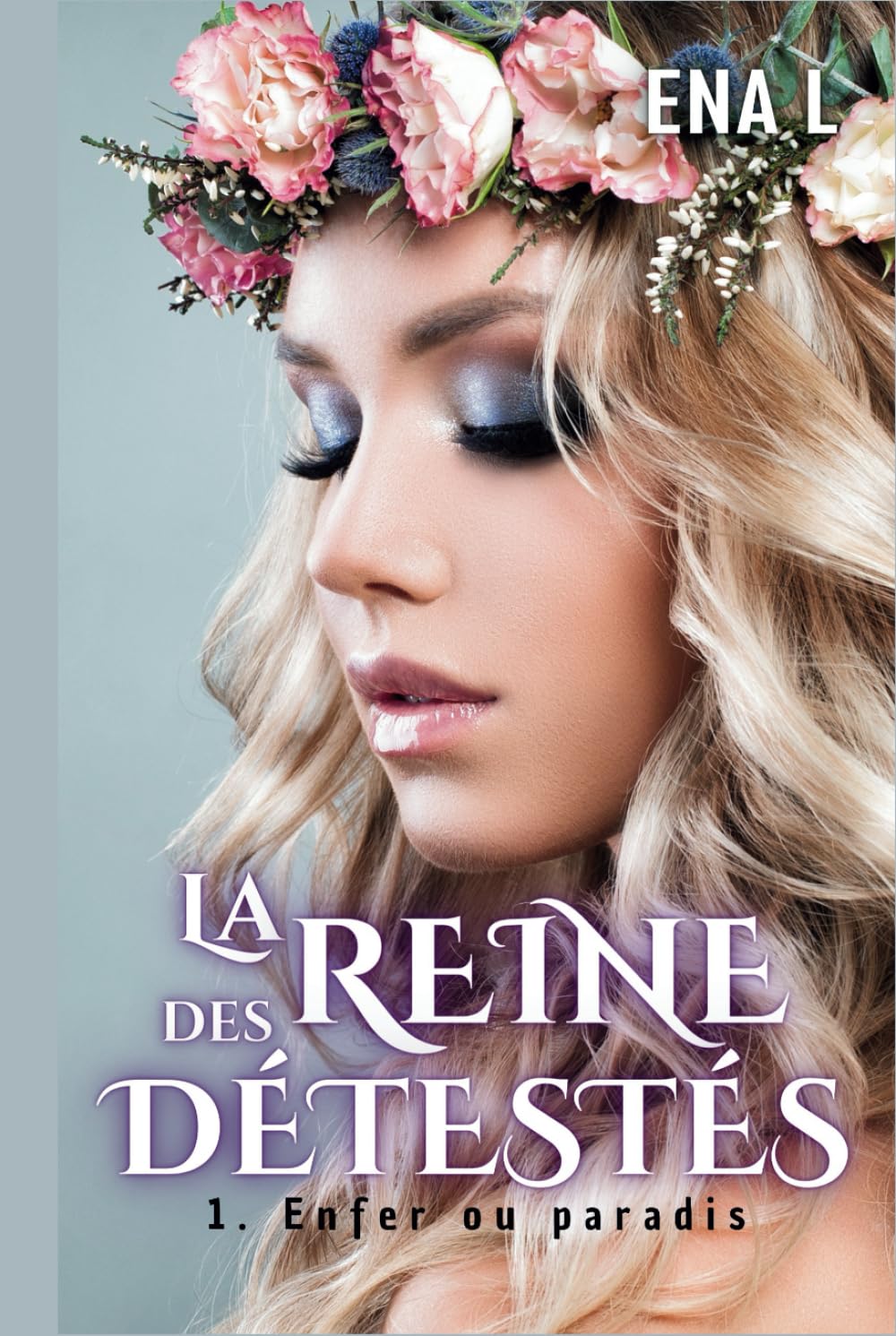 La reine des détestés: Enfer ou Paradis book