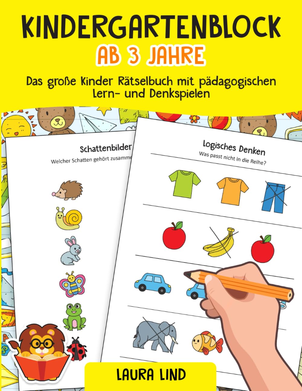Kindergartenblock ab 3 Jahre: Das große Kinder Rätselbuch mit pädagogischen Lern- und Denkspielen - Sinnvolle Beschäftigung für Zuhause und Unterwegs - Rätselblock ab 3 Jahren Non-fiction