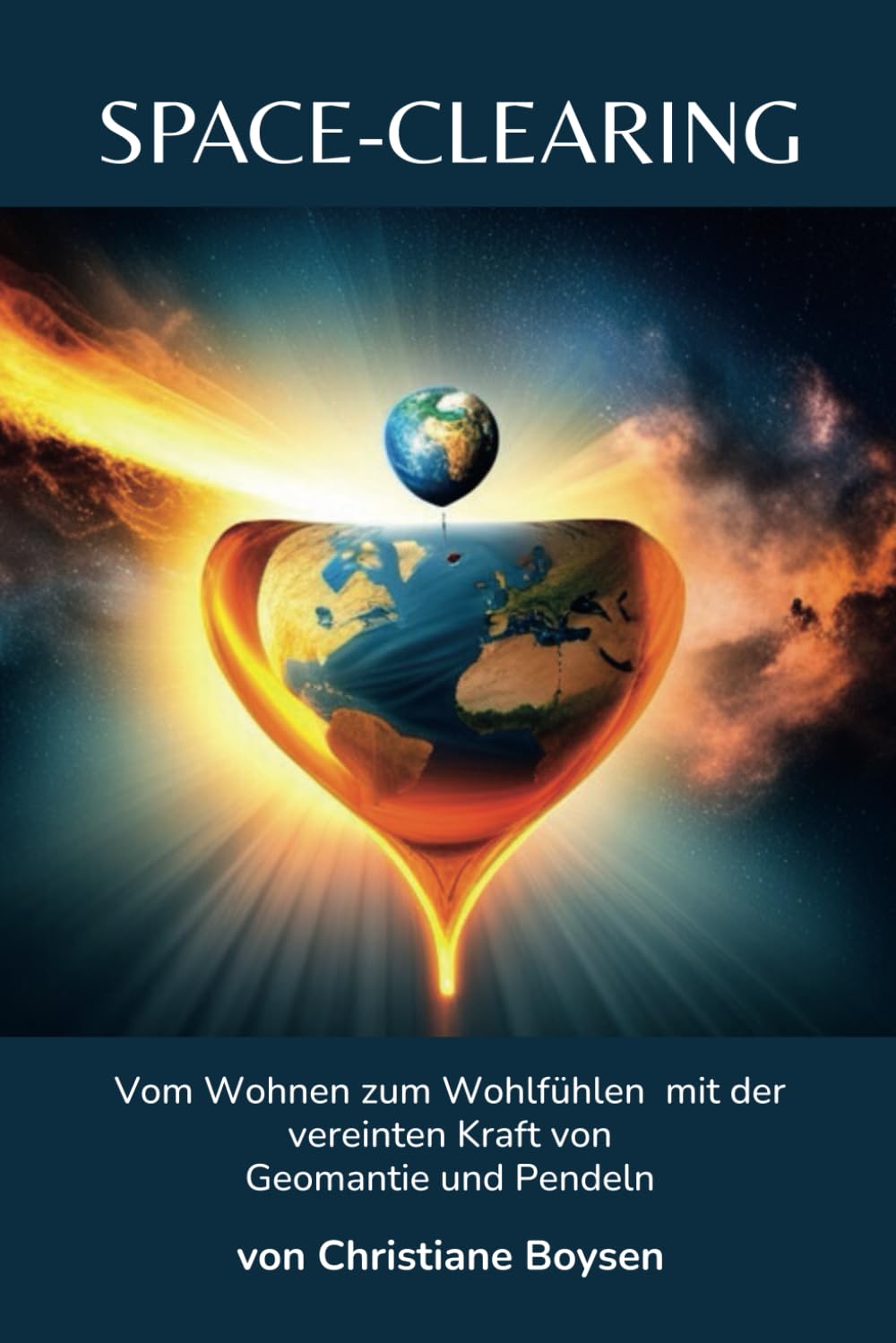 Space clearing: Vom Wohnen zum Wohlfühlen mit der vereinten Kraft von Geomantie und Pendeln Religion & Esotericism