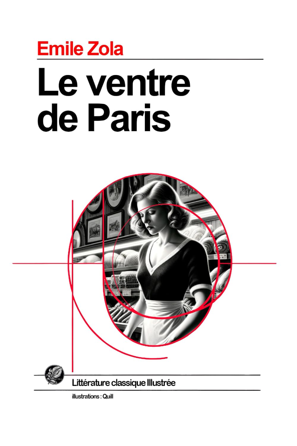 Le ventre de Paris: Grand format SOUPLE illustré - Édition Collector avec illustrations exclusives et texte intégral book