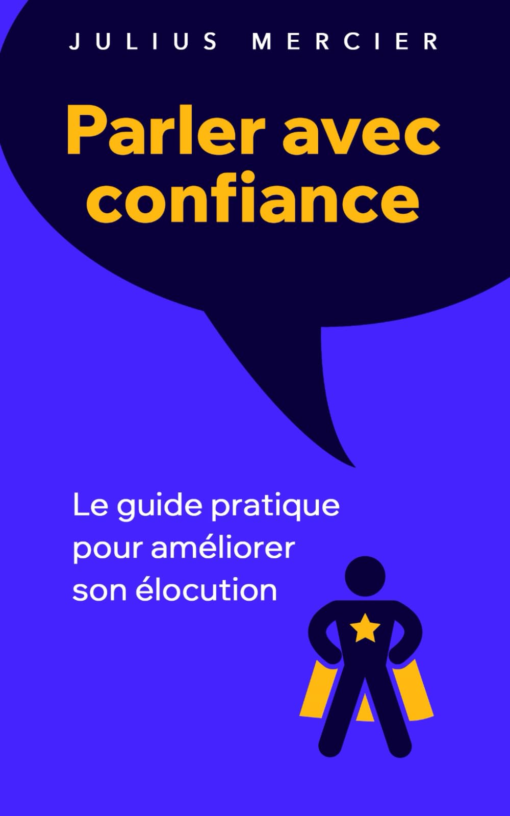 Parler avec confiance: Le guide pratique pour améliorer son élocution book