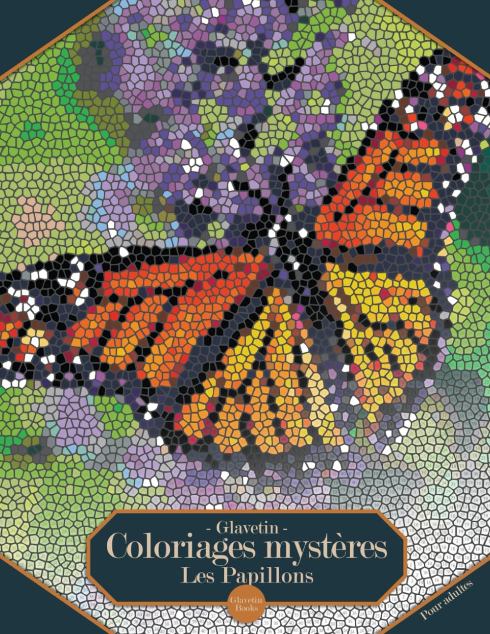 Glavetin - Coloriages mystères - Les Papillons: Livre de coloriage par numéro pour adultes dans un style de mosaïque book
