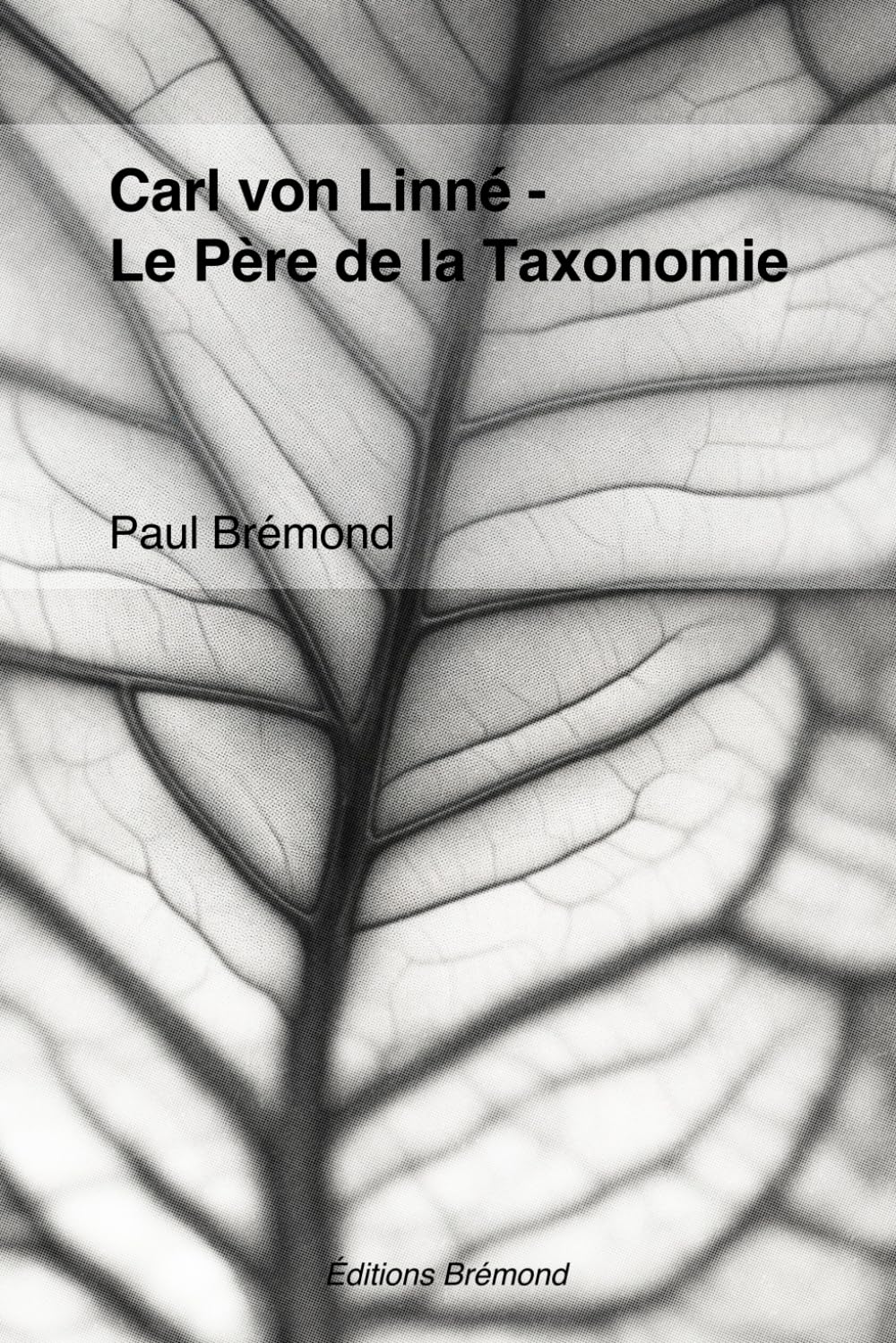 Carl von Linné: Le Père de la Taxonomie book