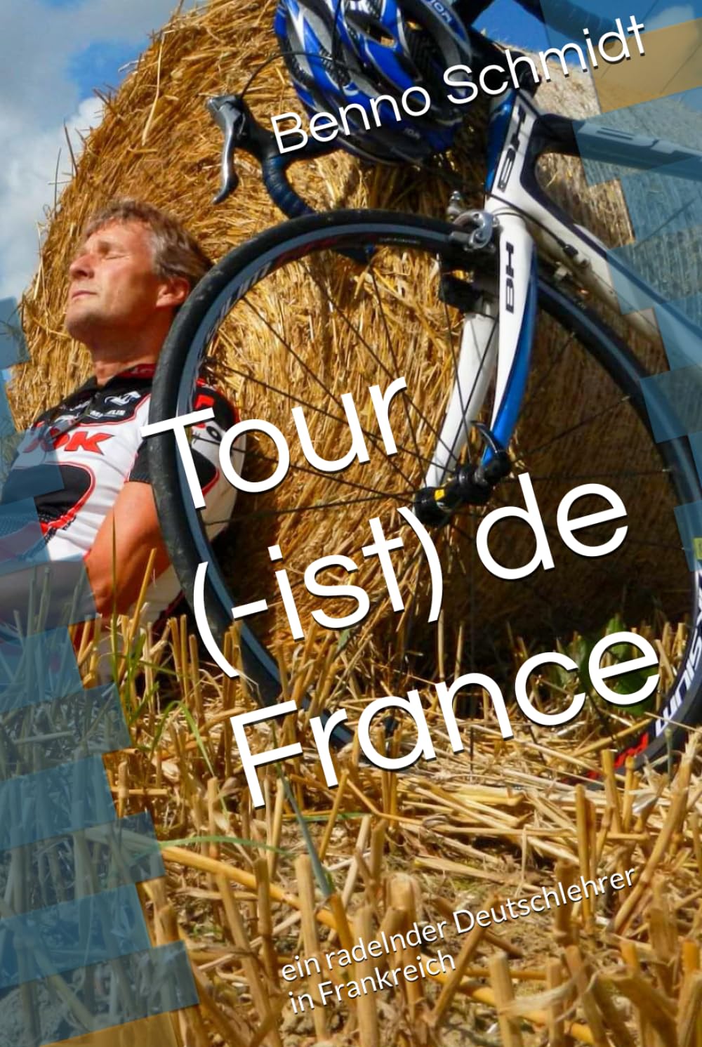 Tour (-ist) de France: ein radelnder Deutschlehrer in Frankreich International