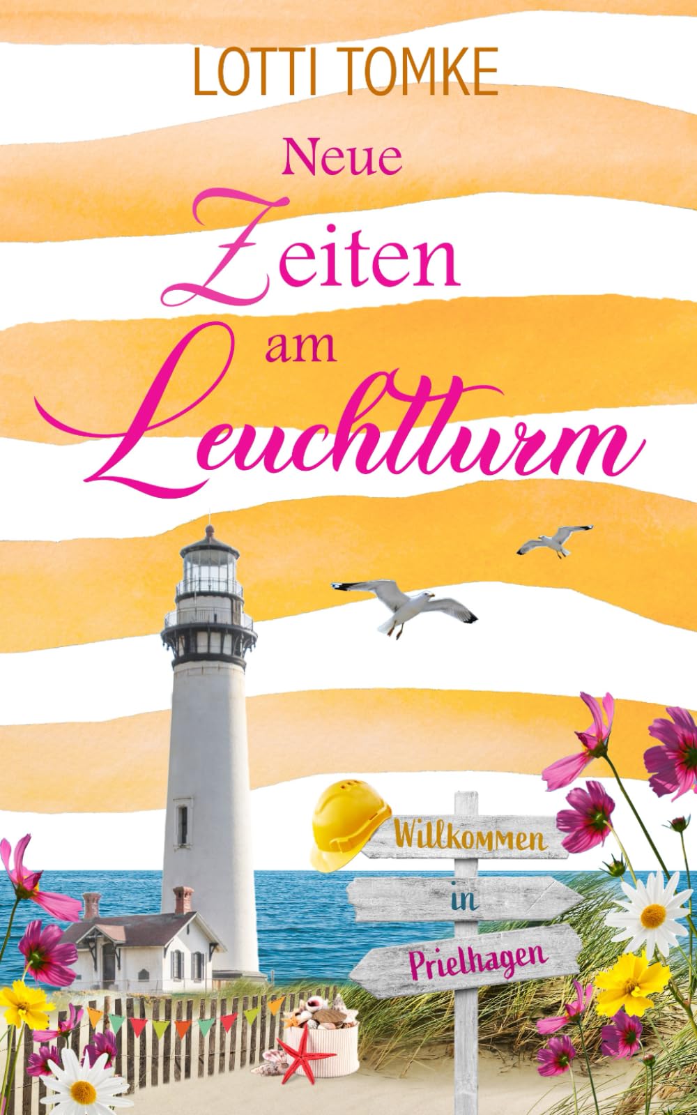 Neue Zeiten am Leuchtturm (Prielhagen, Band 6) Contemporary Romance