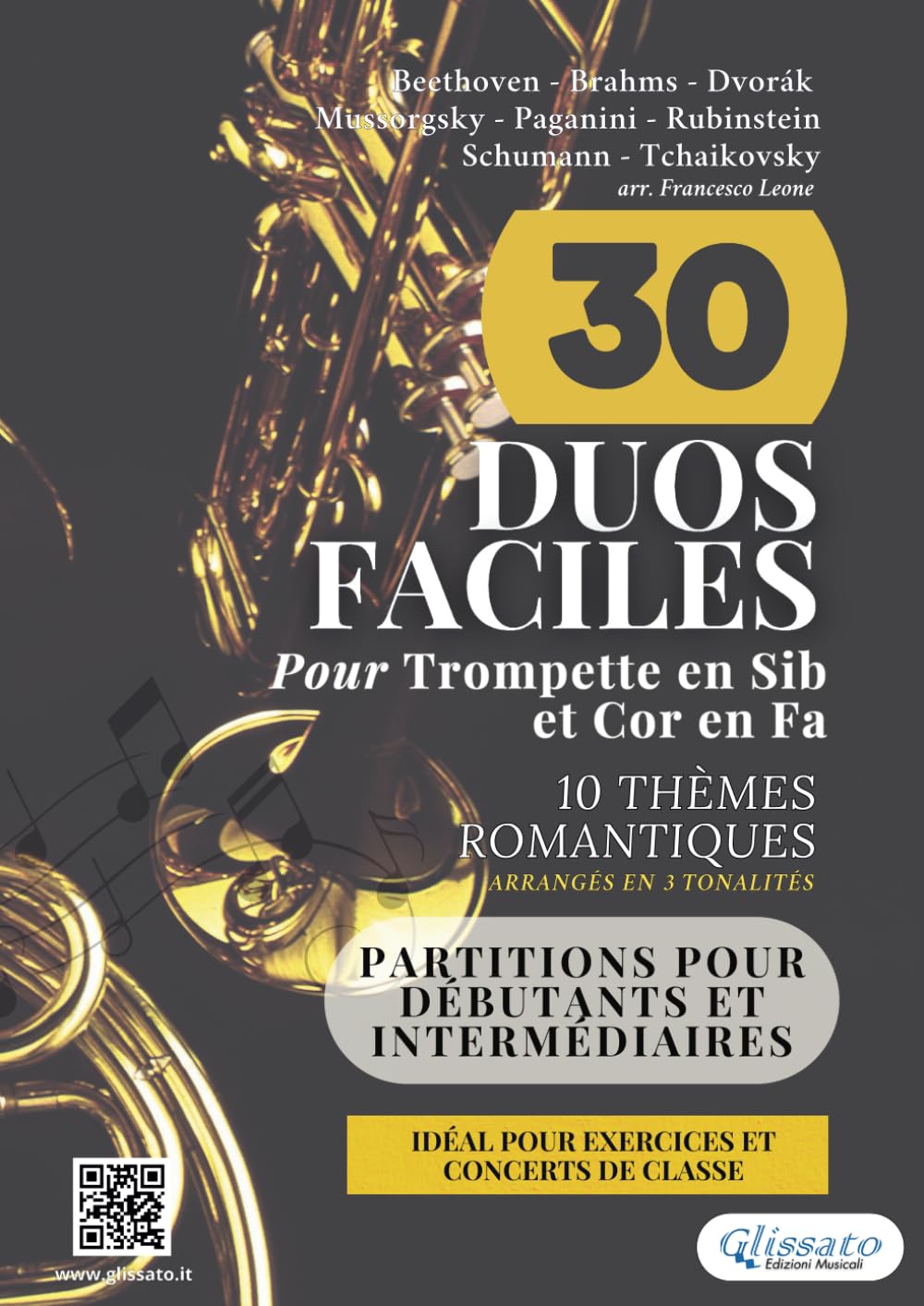 30 Duos Faciles pour Trompette en Sib et Cor en Fa | 10 Thèmes Romantiques Arrangés en 3 Tonalités commodes: Partitions pour Débutants et Intermédiaires, Idéal pour Exercices et Concerts de Classe book