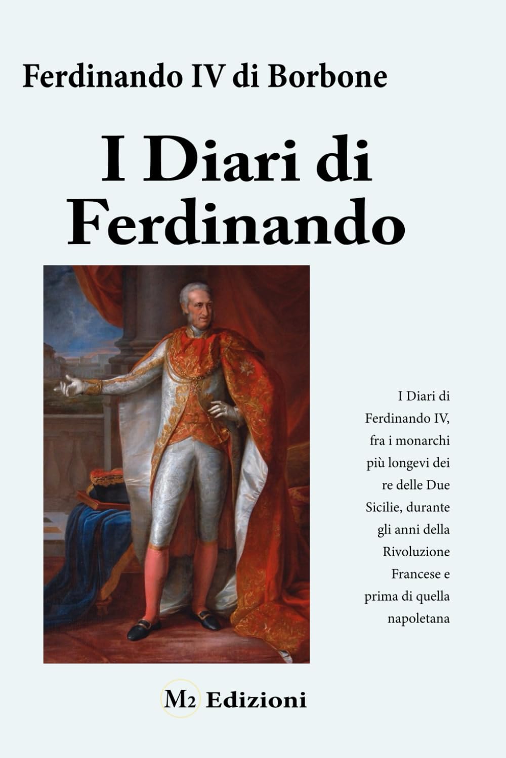 Il Diario di Ferdinando: Gli scritti del Re di Borbone nel 1796-1799 book