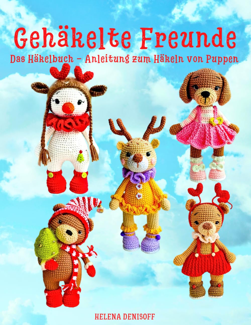 Gehäkelte Freunde Das Häkelbuch - Anleitung zum Häkeln von Puppen: Schwierigkeitsgrad - Mittel (Anleitungen zum Häkeln von Puppen, Band 51) Hobbies & Crafts