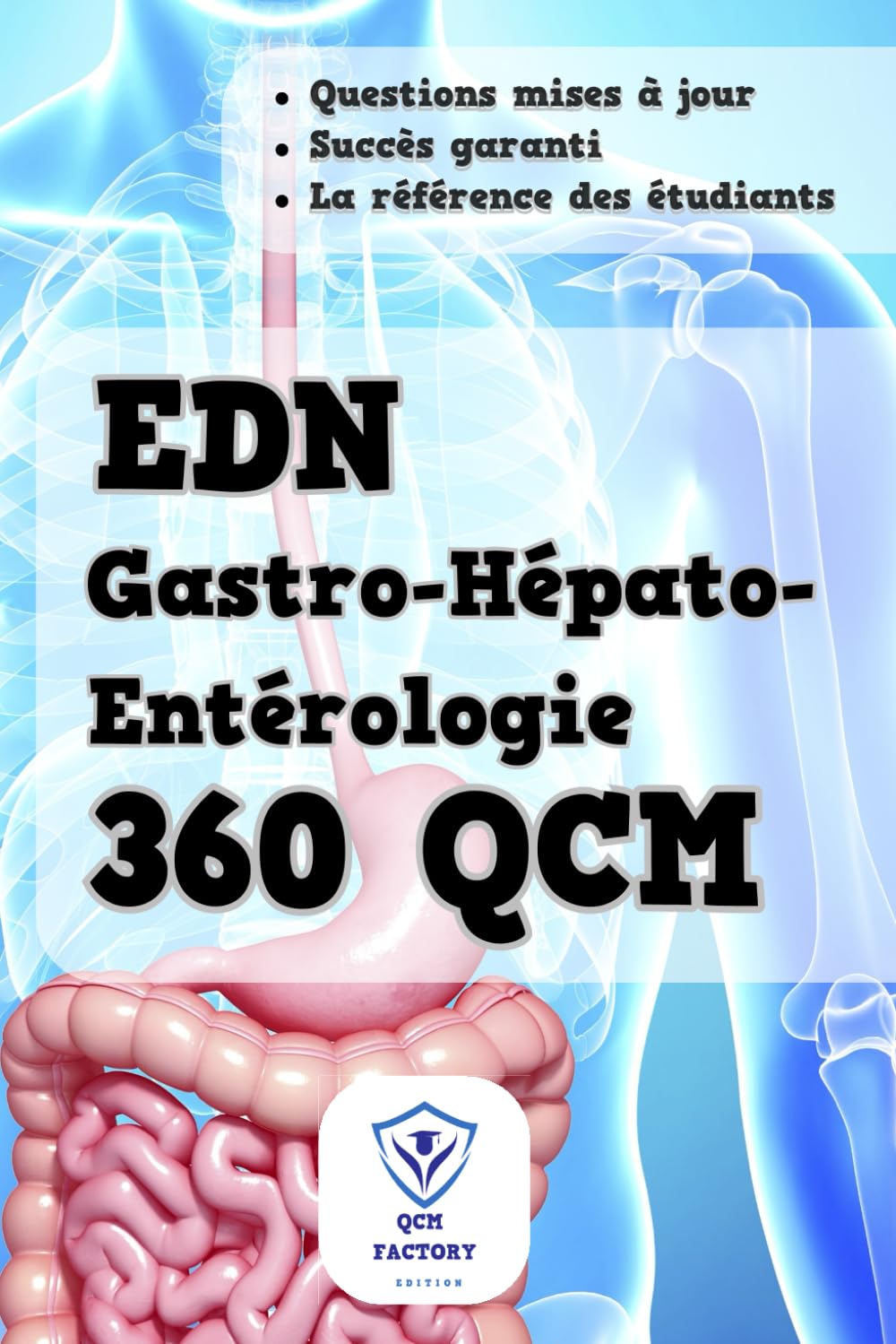 Hépato-Gastro-Entérologie R2C: 360 QCM d'entraînement pour les épreuves dématérialisées nationales (ex-ECN) : Examens pour l'internat de Médecine EDN book