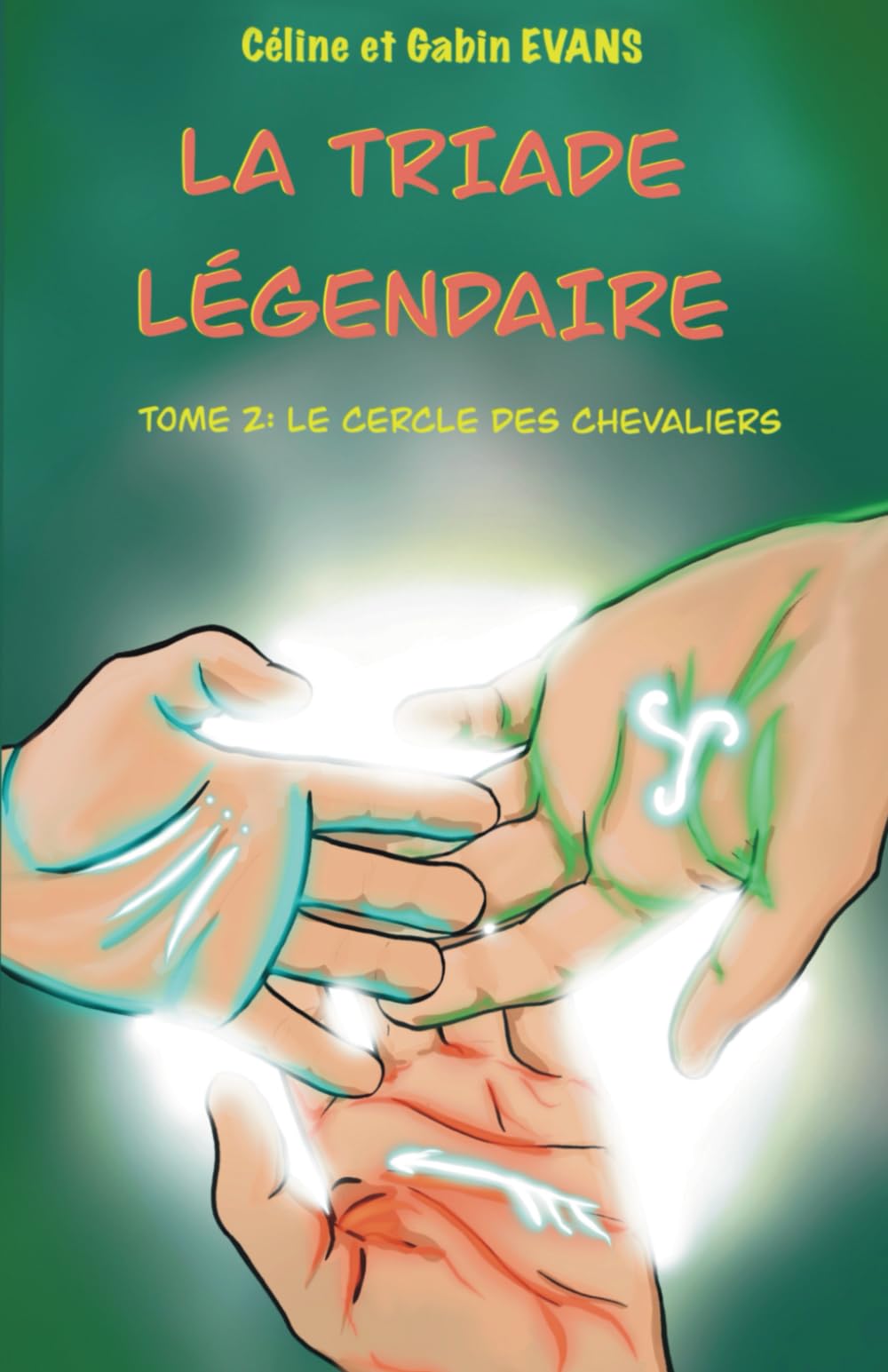 La triade légendaire Tome 2: Le cercle des chevaliers book