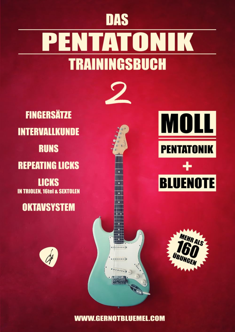 Das Pentatonik Trainingsbuch 2: Moll Pentatonik & Bluenote (Die Pentatonik Trainingsbuch Reihe, Band 2) Arts & Music
