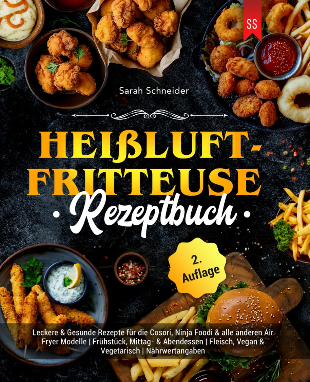 Heißluftfritteuse Rezeptbuch: Leckere & Gesunde Rezepte für die Cosori, Ninja Foodi & alle anderen Air Fryer Modelle | Frühstück, Mittag- & Abendessen | Fleisch, Vegan & Vegetarisch | Nährwertangaben Cooking & Enjoying