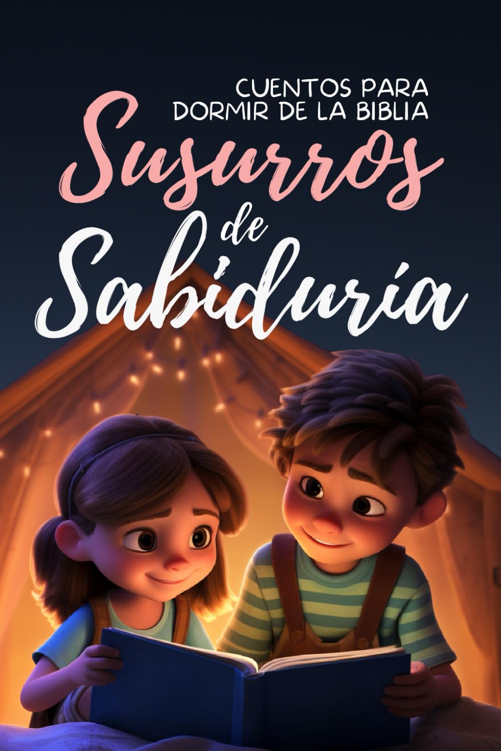 Cuentos para Dormir de la Biblia: Susurros de Sabiduría (Spanish Edition): Libro Cristiano para Niños book